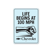 life-begins-at-100-mph-chevrolet-sign-aluminum-sign