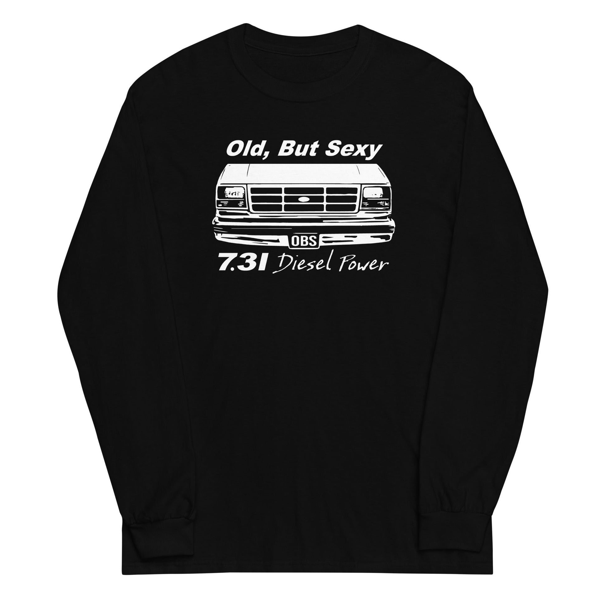 obs-truck-shirt-old-but-sexy-7-3-powerstroke-diesel-long-sleeve